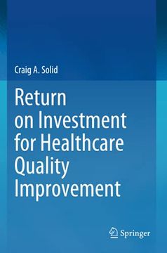 portada Return on Investment for Healthcare Quality Improvement (en Inglés)