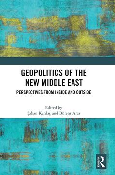 portada Geopolitics of the new Middle East: Perspectives From Inside and Outside (en Inglés)