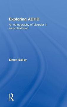 portada Exploring Adhd: An Ethnography of Disorder in Early Childhood (in English)