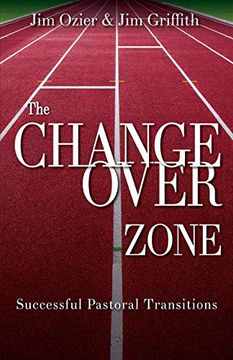 portada The Changeover Zone: Successful Pastoral Transitions (en Inglés)