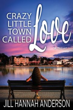 portada Crazy Little Town Called Love (en Inglés)