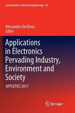 portada Applications in Electronics Pervading Industry, Environment and Society: Applepies 2017 (en Inglés)