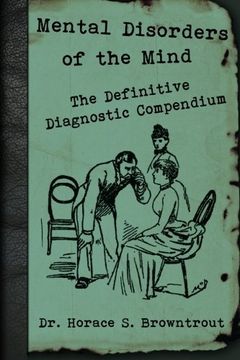portada Mental Disorders of the Mind: The Definitive Diagnostic Compendium