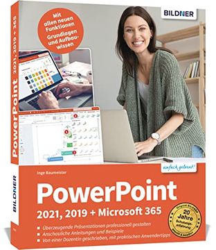 portada Powerpoint 2021, 2019 + Microsoft 365: Schritt für Schritt zum Profi! Für Einsteiger und Fortgeschrittene - Leicht Verständlich, mit Vielen Beispielen!