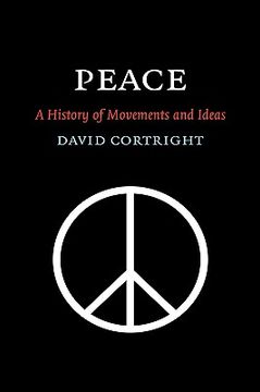 portada Peace Hardback: A History of Movements and Ideas (en Inglés)