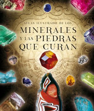 portada Atlas Ilustrado de los Minerales y las Piedras que Curan (in Spanish)