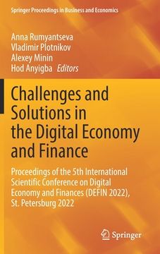 portada Challenges and Solutions in the Digital Economy and Finance: Proceedings of the 5th International Scientific Conference on Digital Economy and Finance (en Inglés)