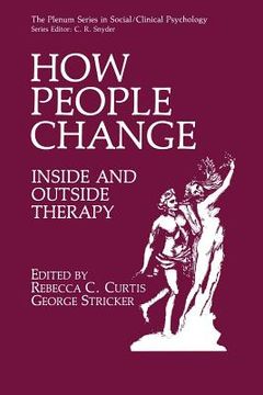 portada How People Change: Inside and Outside Therapy (en Inglés)