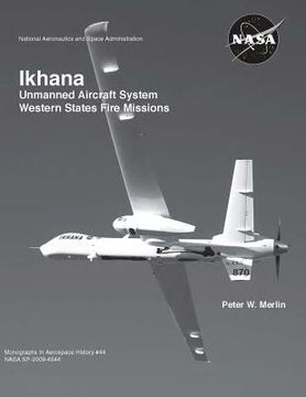 portada Ikhana: Unmanned Aircraft System Western States Fire Missions (en Inglés)