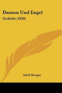 portada Damon Und Engel: Gedicht (1850) (en Alemán)