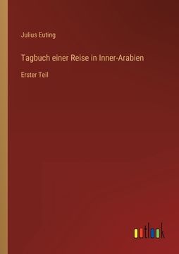 portada Tagbuch einer Reise in Inner-Arabien: Erster Teil (in German)