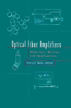 portada optical fiber amplifiers: materials, devices, and applications (en Inglés)
