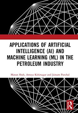 portada Applications of Artificial Intelligence (Ai) and Machine Learning (Ml) in the Petroleum Industry (en Inglés)