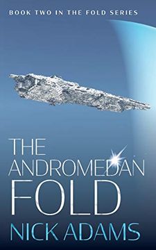 portada The Andromedan Fold: An Explosive Intergalactic Space Opera Adventure (The Fold) (en Inglés)