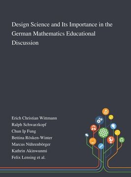 portada Design Science and Its Importance in the German Mathematics Educational Discussion (en Inglés)