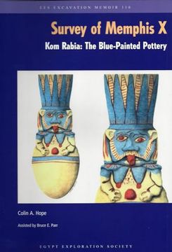 portada The Survey of Memphis x: Kom Rabia: The Blue-Painted Pottery (Excavation Memoir, 116) (en Inglés)