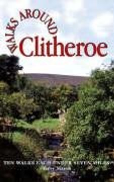 portada Walks Around Clitheroe: Ten Walks of Seven Miles or Less