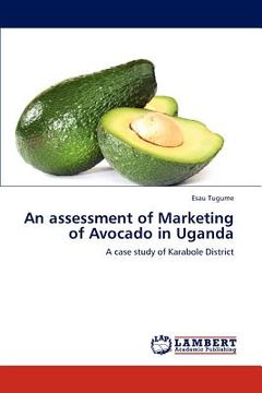 portada an assessment of marketing constraints of avocado in uganda (en Inglés)