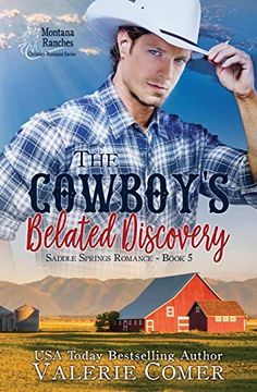 portada The Cowboy's Belated Discovery: A Montana Ranches Christian Romance (Saddle Springs Romance Series) 