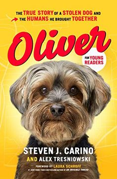 portada Oliver for Young Readers: The True Story of a Stolen dog and the Humans he Brought Together (en Inglés)