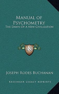portada manual of psychometry: the dawn of a new civilization (en Inglés)