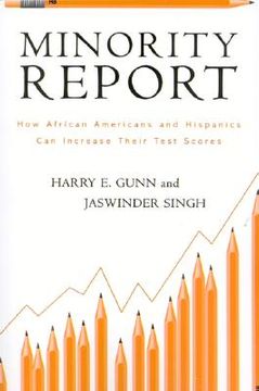 portada minority report: how african americans and hispanics can increase their test scores (en Inglés)