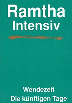 portada Ramtha Intensiv. Wendezeit: Die Künftigen Tage