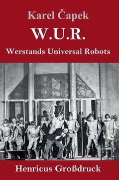 portada W.U.R. Werstands Universal Robots (Großdruck)
