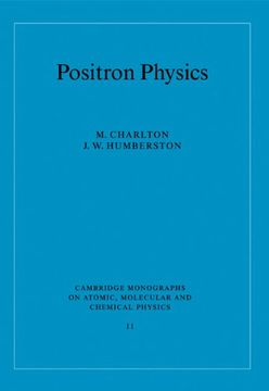 portada Positron Physics (Cambridge Monographs on Atomic, Molecular and Chemical Physics) 