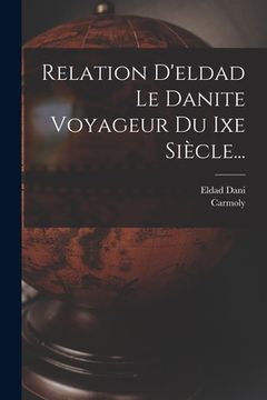 portada Relation D'eldad Le Danite Voyageur Du Ixe Siècle... (in French)