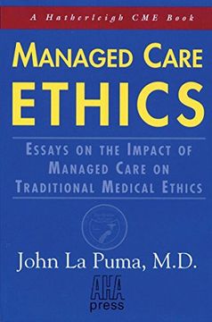 portada Managed Care Ethics: Essays on the Impact of Managed Care on Traditional Medical Ethics (Hatherleigh cme Book) 