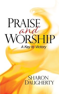 portada Praise and Worship: A Key to Victory (en Inglés)