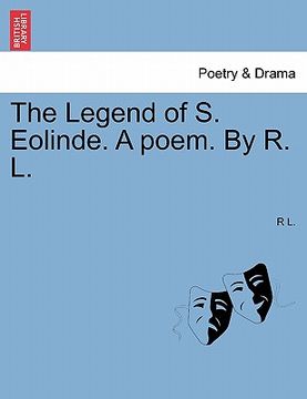 portada the legend of s. eolinde. a poem. by r. l. (en Inglés)