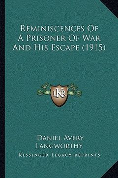 portada reminiscences of a prisoner of war and his escape (1915)