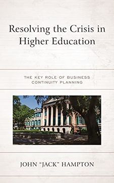 portada Resolving the Crisis in Higher Education: The key Role of Business Continuity Planning (in English)