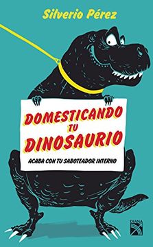 portada Domesticando tu dinosaurio (Spanish Edition)