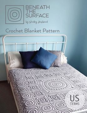portada Beneath the Surface US Terms Edition: Crochet Blanket Pattern (en Inglés)