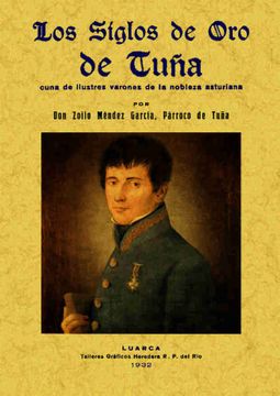 portada Los Siglos de oro de Tuña, Cuna de Ilustres Varones de la Nobleza Asturiana.