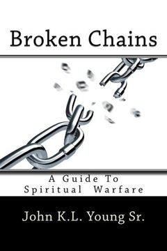 portada Broken Chains: A Guide To Spiritual Warfare