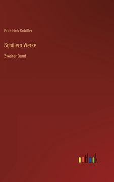 portada Schillers Werke: Zweiter Band (en Alemán)