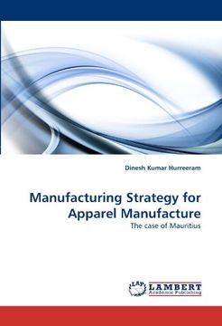 portada Manufacturing Strategy for Apparel Manufacture: The case of Mauritius