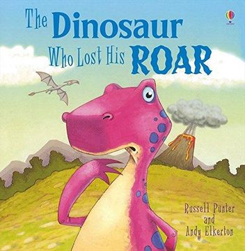 portada The Dinosaur Who Lost His Roar (Picture Books) (en Inglés)