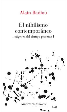 portada El Nihilismo Contemporáneo: Imágenes del Tiempo Presente i (Mutaciones) (in Spanish)