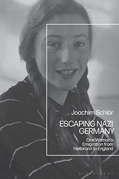 portada Escaping Nazi Germany: One Woman's Emigration From Heilbronn to England 