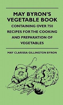 portada may byron's vegetable book - containing over 750 recipes for the cooking and preparation of vegetables