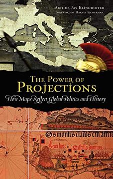 portada The Power of Projections: How Maps Reflect Global Politics and History (in English)