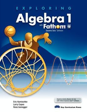 portada exploring algebra 1 with fathom v2 (en Inglés)