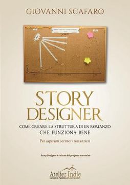 portada Story designer. Come creare la struttura di un romanzo che funziona bene (in Italian)