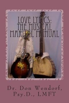 portada Love Lyrics: The Musical Marital Manual (in English)
