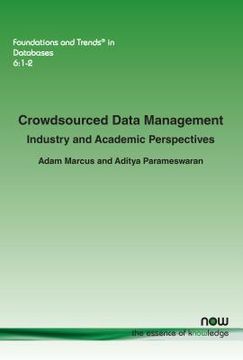 portada Crowdsourced Data Management: Industry and Academic Perspectives (en Inglés)